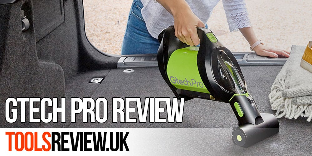 Gtech Pro Cordless Bagged Vacuum Cleaner Review ToolsReview.uk